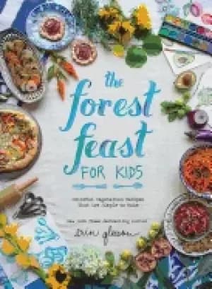 forest feast for kids colorful vegetarian recipes that are simple to make