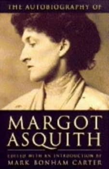 The Autobiography of Margot Asquith by Margot Asquith and Mark Bonham Carter Paperback