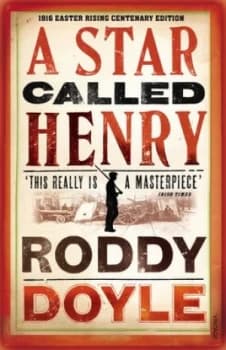 A Star Called Henry by Roddy Doyle Book