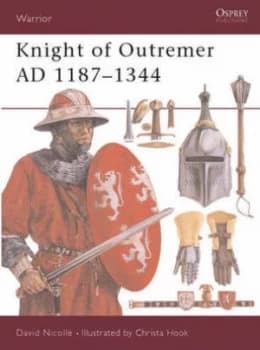 Knight of Outremer 1187-1344 Ad by David Nicolle Paperback