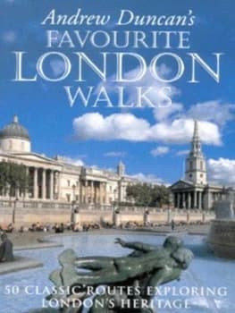 Andrew Duncans Favourite London Walks by Andrew Duncan Paperback