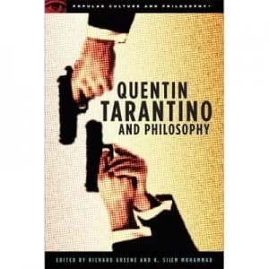 Quentin Tarantino and Philosophy by Richard Greene Paperback