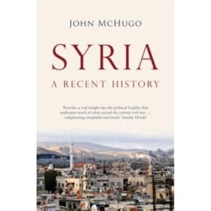 Syria : A Recent History