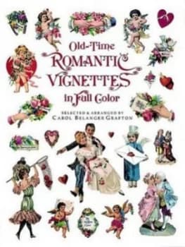 Old-Time Romantic Vignettes by Carol Grafton Paperback