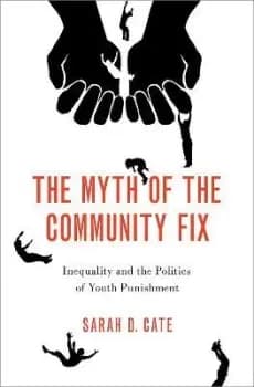 The Myth of the Community Fix by Sarah D. Cate