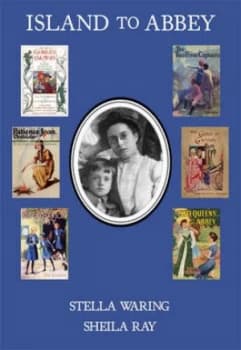 Island to Abbey by Stella Waring and Sheila G. Bannister Ray Book