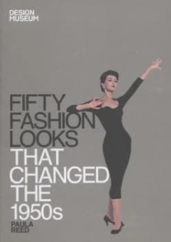 Fifty Fashion Looks That Changed the 1950s by Design Museum Enterprise Limited Hardback