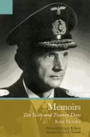memoirs of karl doenitz ten years and twenty days