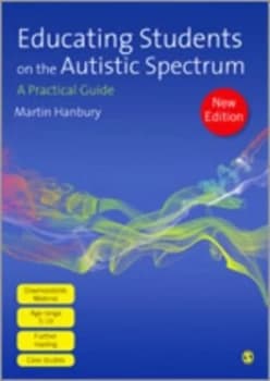 Educating students on the autistic spectrum by Martin Hanbury