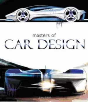 Masters of Car Design by Larry Edsall