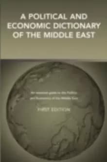 A Political and Economic Dictionary of the Middle East