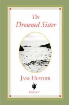 The Drowned Sister by Jane Heather Paperback