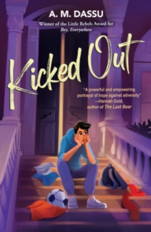 Kicked Out : A Boy, Everywhere story Paperback / softback