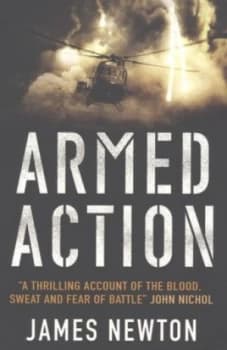 Armed Action by James Newton Dfc Paperback