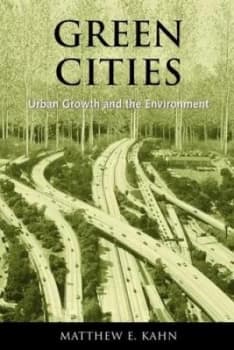 Green Cities by Matthew E. Kahn Paperback