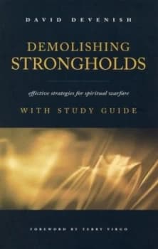 Demolishing Strongholds by David Devenish Book