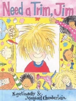 Need a Trim Jim by Kaye Umansky and Margaret Chamberlain Hardback