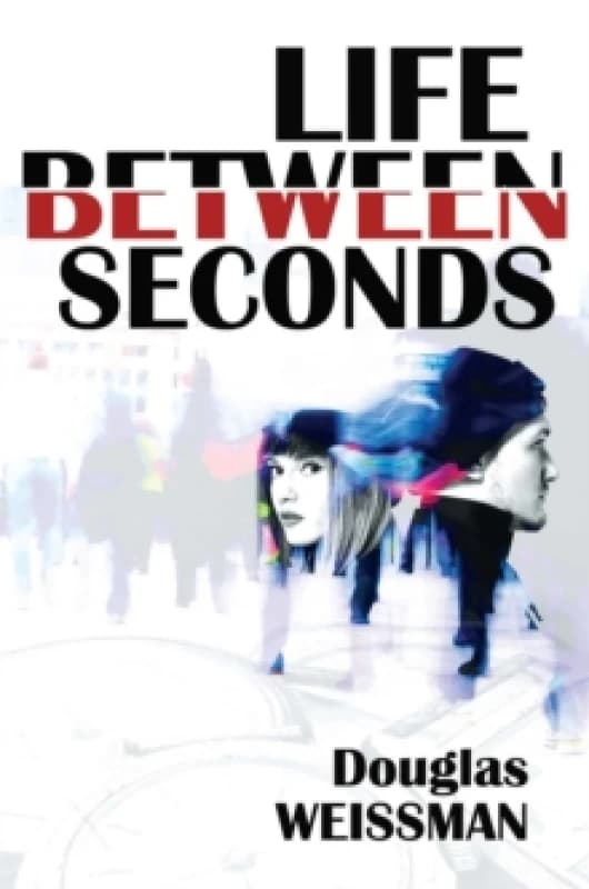 Life Between Seconds Paperback / softback