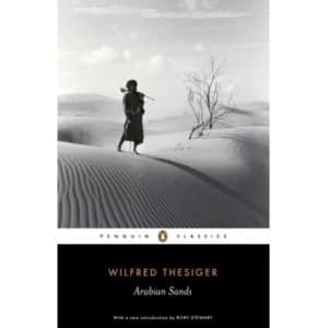 Arabian Sands by Wilfred Thesiger (Paperback, 2007)