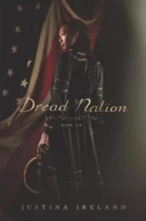 Dread nation by Justina Ireland