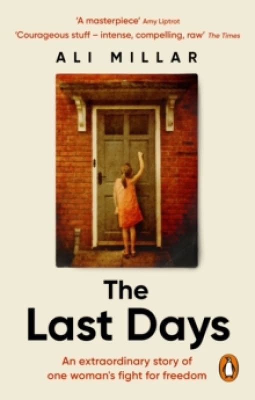 The Last Days : A memoir of faith, desire and freedom Paperback / softback