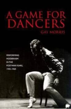 A Game for Dancers by Gay Morris Paperback