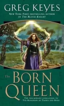 The Born Queen - Greg Keyes - Paperback - Used