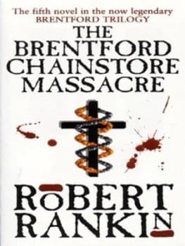 The Brentford Chainstore Massacre by Robert Rankin Paperback