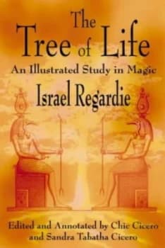 The Tree of Life by Israel Regardie and Chic Cicero and Sandra Tabatha Cicero Book