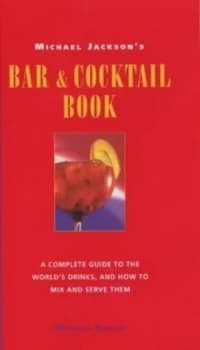 Michael Jacksons Bar and Cocktail Book by Michael Jackson Hardback