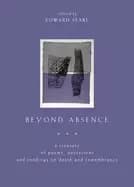 beyond absence a treasury of poems quotations and readings on death and rem