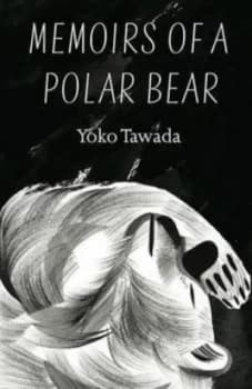 Memoirs of a Polar Bear by Yoko Tawada Paperback