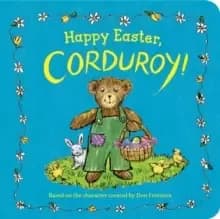 Happy Easter, Corduroy!