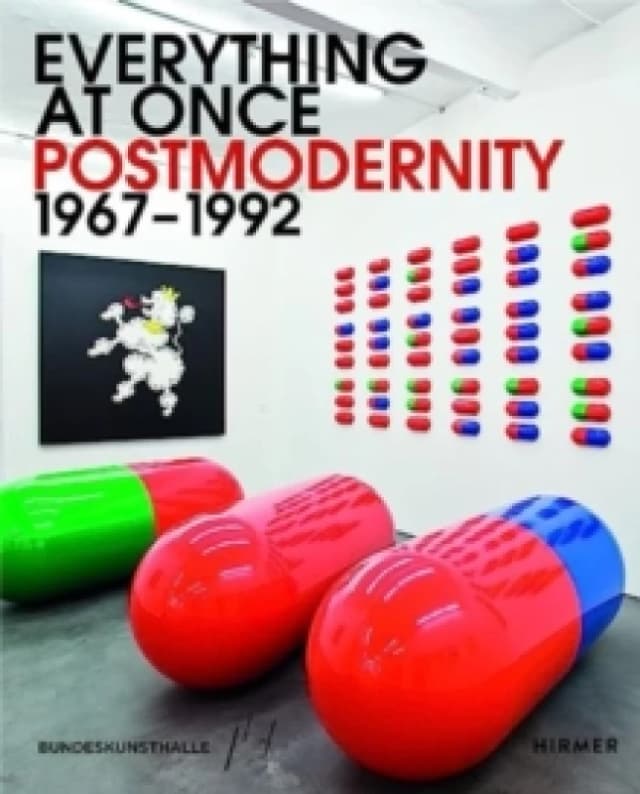 Everything at Once: Postmodernity 1967 - 1992 Paperback / softback