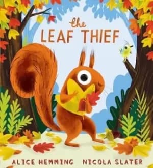 The leaf thief by Alice Hemming