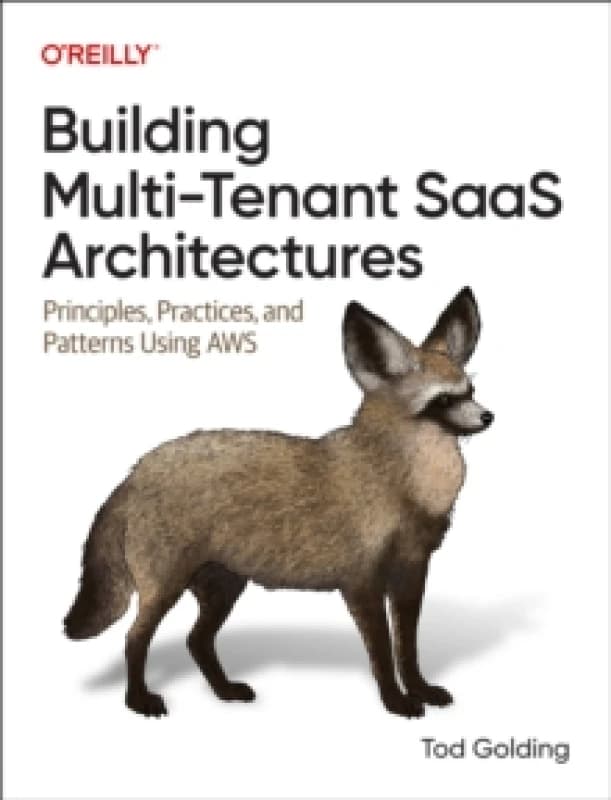 Building Multi-Tenant SaaS Architectures. Paperback. By Tod Golding Books