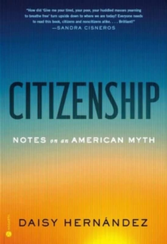Citizenship. Hardback. By Daisy Hernandez Books
