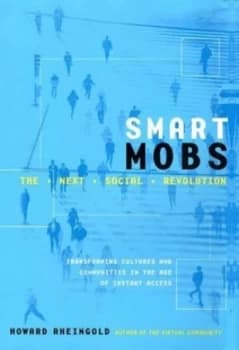 Smart Mobs by Howard Rheingold Hardback