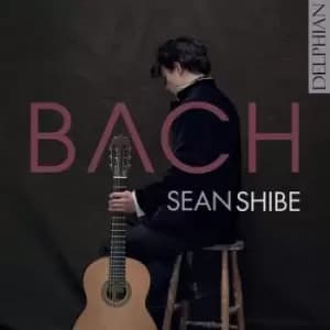 Sean Shibe Bach by Sean Shibe CD Album