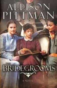 The bridegrooms by Allison K. Pittman