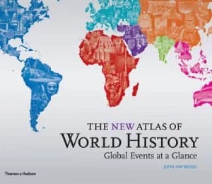 The New Atlas of World History by John Haywood Hardback