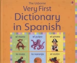 The Usborne Very First Dictionary in Spanish by Felicity Brooks and Caroline Young and Isabel Snchez Gallego and Jo Litchfield Hardback