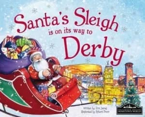 Santas Sleigh Is on Its Way to Derby by Eric James Hardback