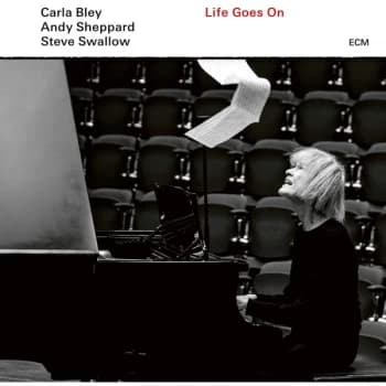 Carla Bley / Andy Sheppard / Steve Swallow - Life Goes On Vinyl