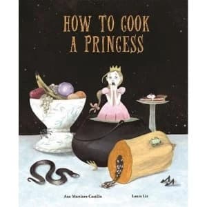 How to Cook a Princess Hardback 2018