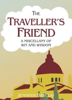 The Travellers Friend by Jennifer Barclay Hardback