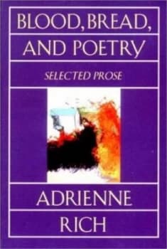 Blood Bread and Poetry by Adrienne Rich Paperback