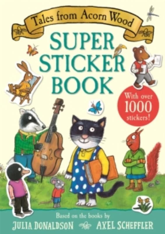 Julia Donaldson Tales from Acorn Wood Super Sticker Book Multi unisex