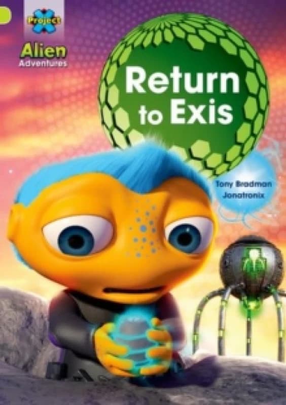 Tony Bradman Project X: Alien Adventures: Lime: Return to Exis Book Multi unisex