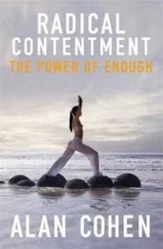 Radical Contentment by Alan Cohen Paperback